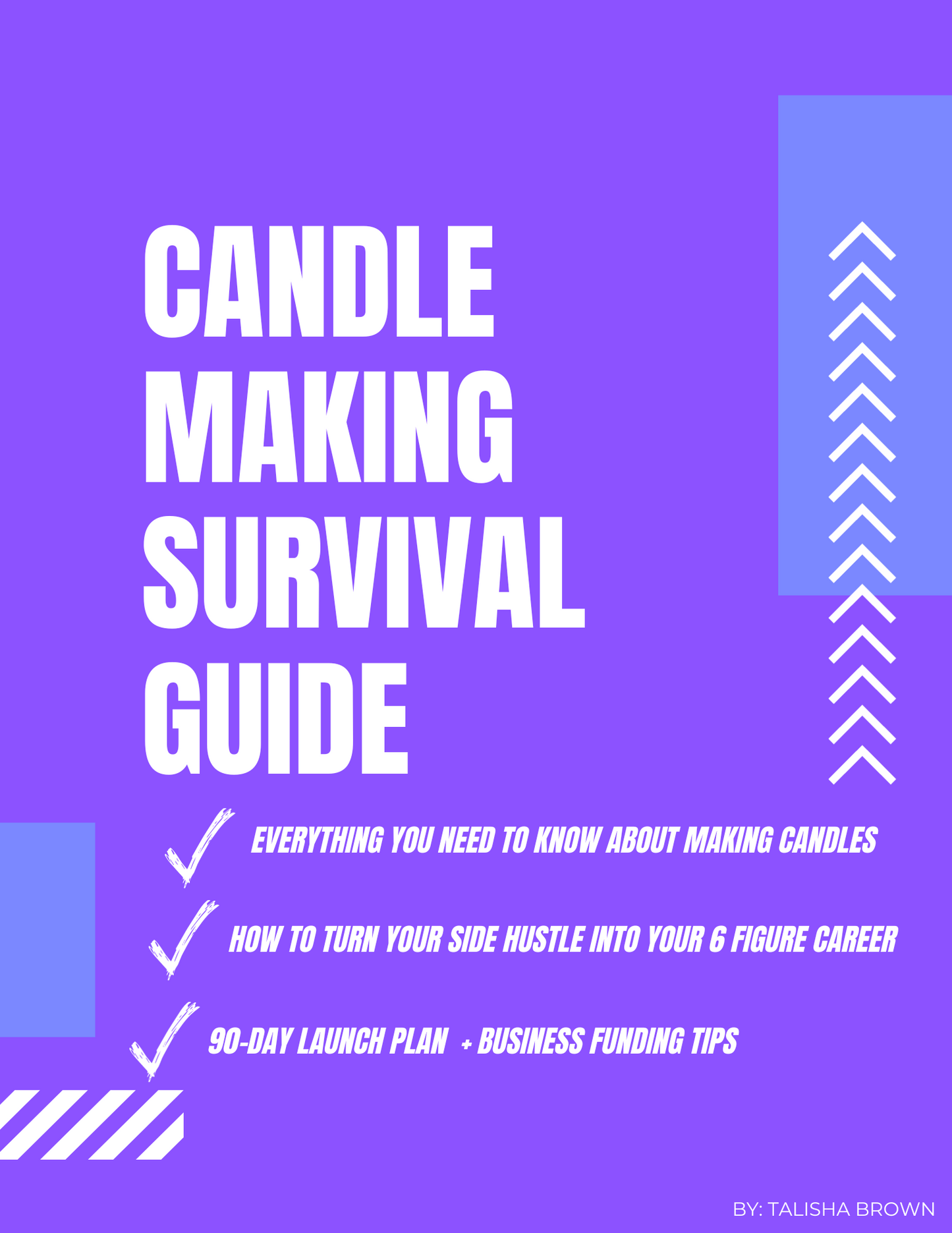 THE ULTIMATE CANDLE MAKING SURVIVAL GUIDE